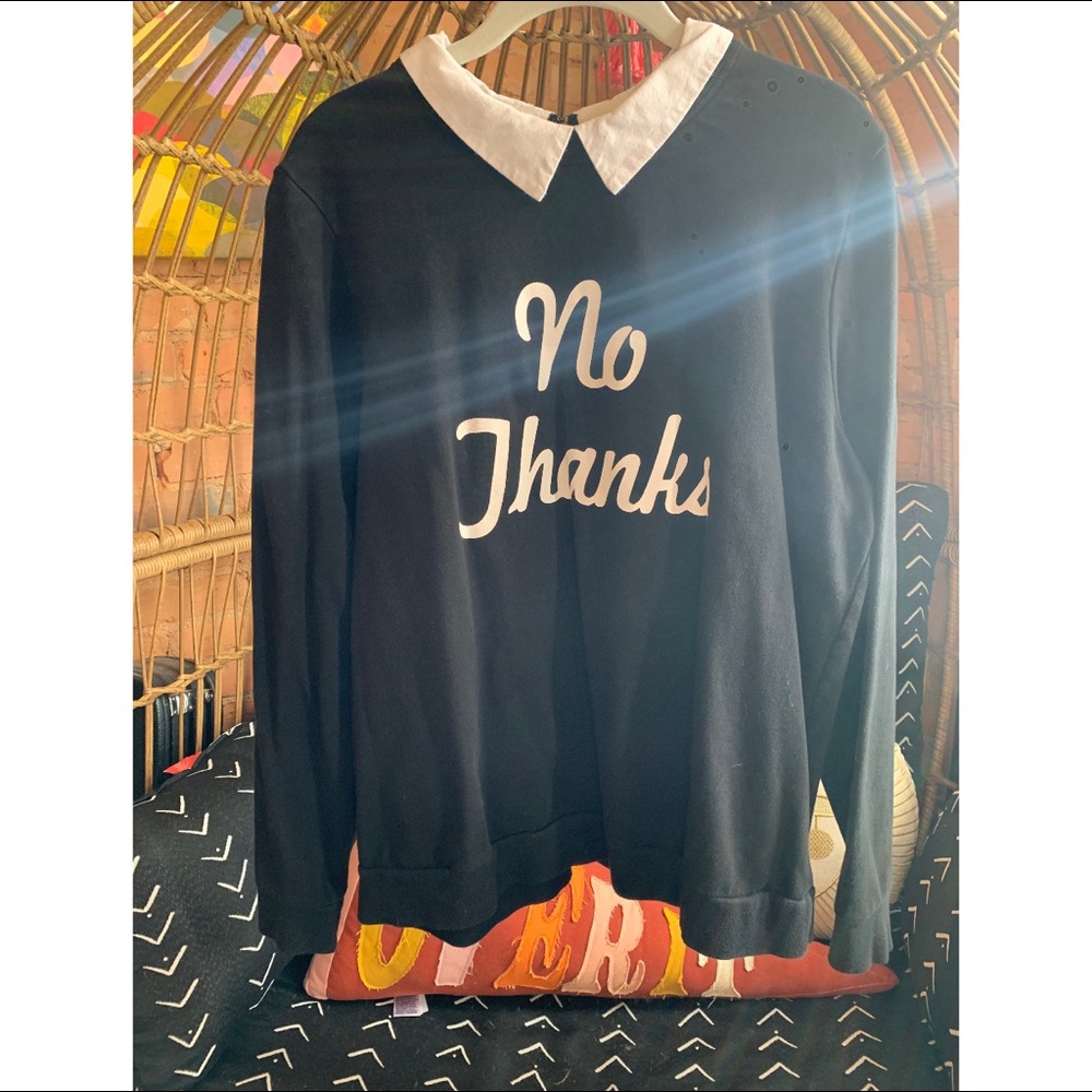 Forever 21 No Thanks Collard Graphic Sweatshirt